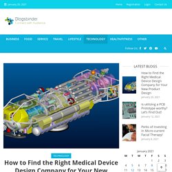 How to Find the Right Medical Device Design Company for Your New Product Design