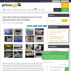 Know the Top 20 Medical Equipment For Rent In India