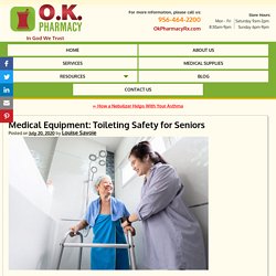 Medical Equipment: Toileting Safety for Seniors