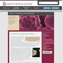 Albany Medical College: The Center for Immunology & Microbial Disease