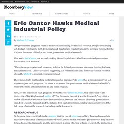 Eric Cantor Hawks Medical Industrial Policy