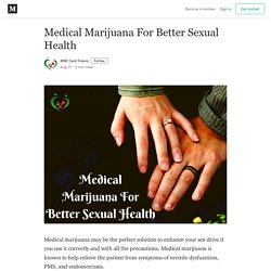 Medical Marijuana For Better Sexual Health