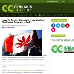 How To Access Canada's New Medical Marijuana Program - Part 1