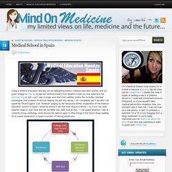 Medical School in Spain « Mind On Medicine