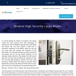 Medical High Security Locks Miami
