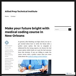 Make your future bright with medical coding course in New Orleans
