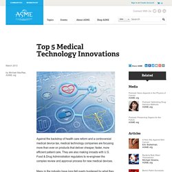 Top 5 Medical Technology Innovations
