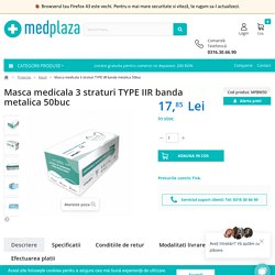Masca medicala 3 straturi TYPE IIR banda metalica 50buc - Medplaza HEALTH