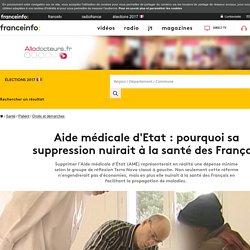 Aide médicale d'Etat : pourquoi sa suppression nuirait à la santé des Français