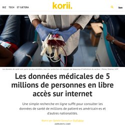 Les données médicales de 5 millions de personnes en libre accès sur internet