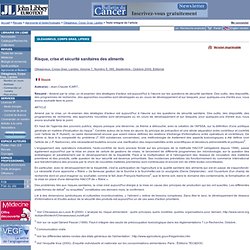 Oléagineux, Corps Gras, Lipides. Volume 7, Numéro 5, Septembre - Octobre 2000 Risque, crise et sécurité sanitaires des aliments