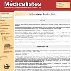 ☞ Médicalistes ☞ La fibromyalgie par Bernadette Dubois ☞