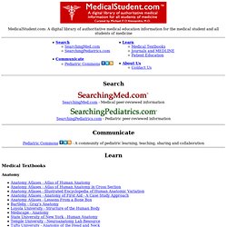 Medicine - MedicalStudent.com: A digital library of authoritative medical information for all students of medicine