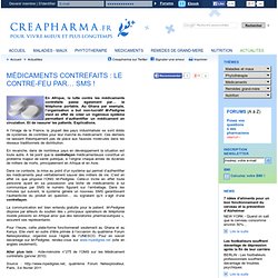 Médicaments contrefaits : le contre-feu par… SMS !
