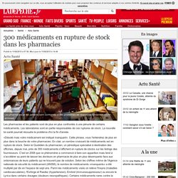 300 médicaments en rupture de stock dans les pharmacies - 11/08/2015 - ladepeche.fr