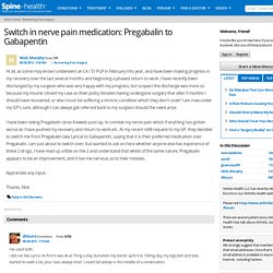 Switch in nerve pain medication: Pregabalin to Gabapentin - Recovering from Surgery