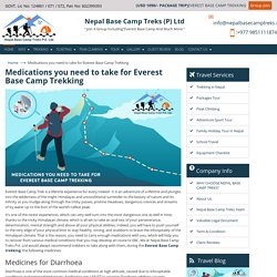 Medications you need to take for Everest Base Camp Trekking