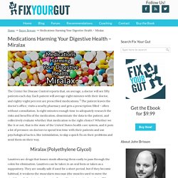 Medications Harming Your Digestive Health - Miralax