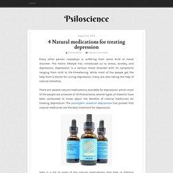 4 Natural medications for treating depression ~ Psiloscience