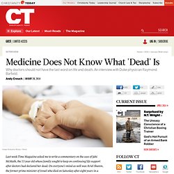 Medicine Does Not Know What 'Dead' Is