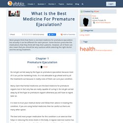 What Is the Best Medicine For Premature Ejaculation?