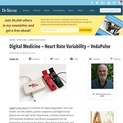 Digital Medicine - Heart Rate Variability - VedaPulse