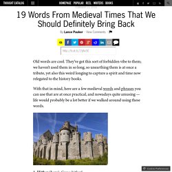 19 Words From Medieval Times That We Should Definitely Bring Back