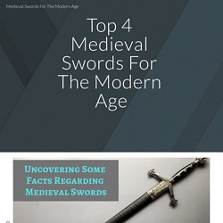 Medieval Swords For The Modern Age