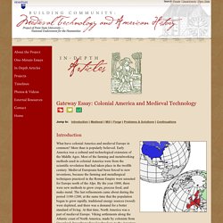 Medieval Technology and American History - In-Depth Articles - Colonial America and Medieval Technology