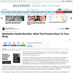 Meditation Health Benefits: What The Practice Does To Your Body