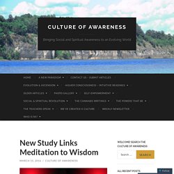 New Study Links Meditation to Wisdom