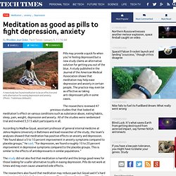 Meditation as good as pills to fight depression, anxiety