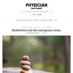 Meditation and The Emergency Room