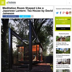 Meditation Room Shaped Like a Japanese Lantern: Tea House by David Jameson