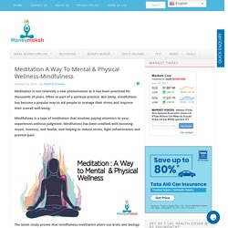 Meditation A Way To Mental & Physical Wellness-Mindfulness