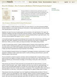 How Do I Meditate - How To Improve Meditation With Neological Technologies? by Neo Logical