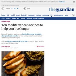 Ten Mediterranean recipes to help you live longer