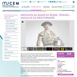 Au bazar du genre, Féminin – Masculin en Méditerranée