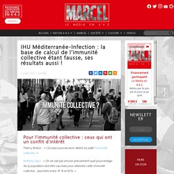 IHU Méditerranée-Infection : la base de calcul de l’immunité collective étant fausse, ses résultats aussi !