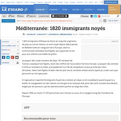 Méditerranée: 1820 immigrants noyés