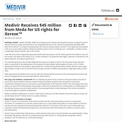 Medivir Receives $45 million from Meda for US rights for Xerese™