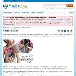 Fibrosis quística: MedlinePlus enciclopedia médica