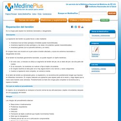 Reparación del tendón: MedlinePlus enciclopedia médica