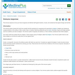 Immune response: MedlinePlus Medical Encyclopedia