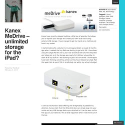 Kanex MeDrive – unlimited storage for the iPad?