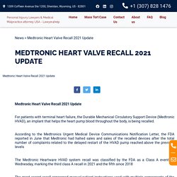 Medtronic Heart Valve Recall 2021 Update