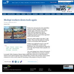 Medupi workers down tools again:Thursday 14 March 2013