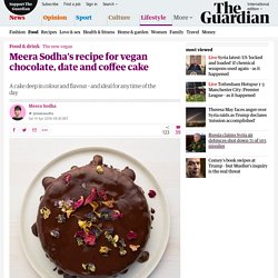 Meera Sodha’s recipe for vegan chocolate, date and coffee cake