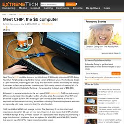 Meet CHIP, the $9 computer